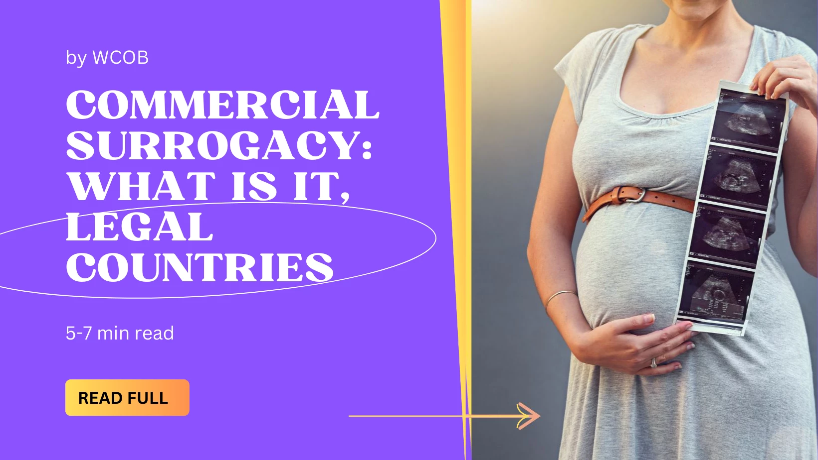 Commercial Surrogacy: How It Works and Where It Is Legal