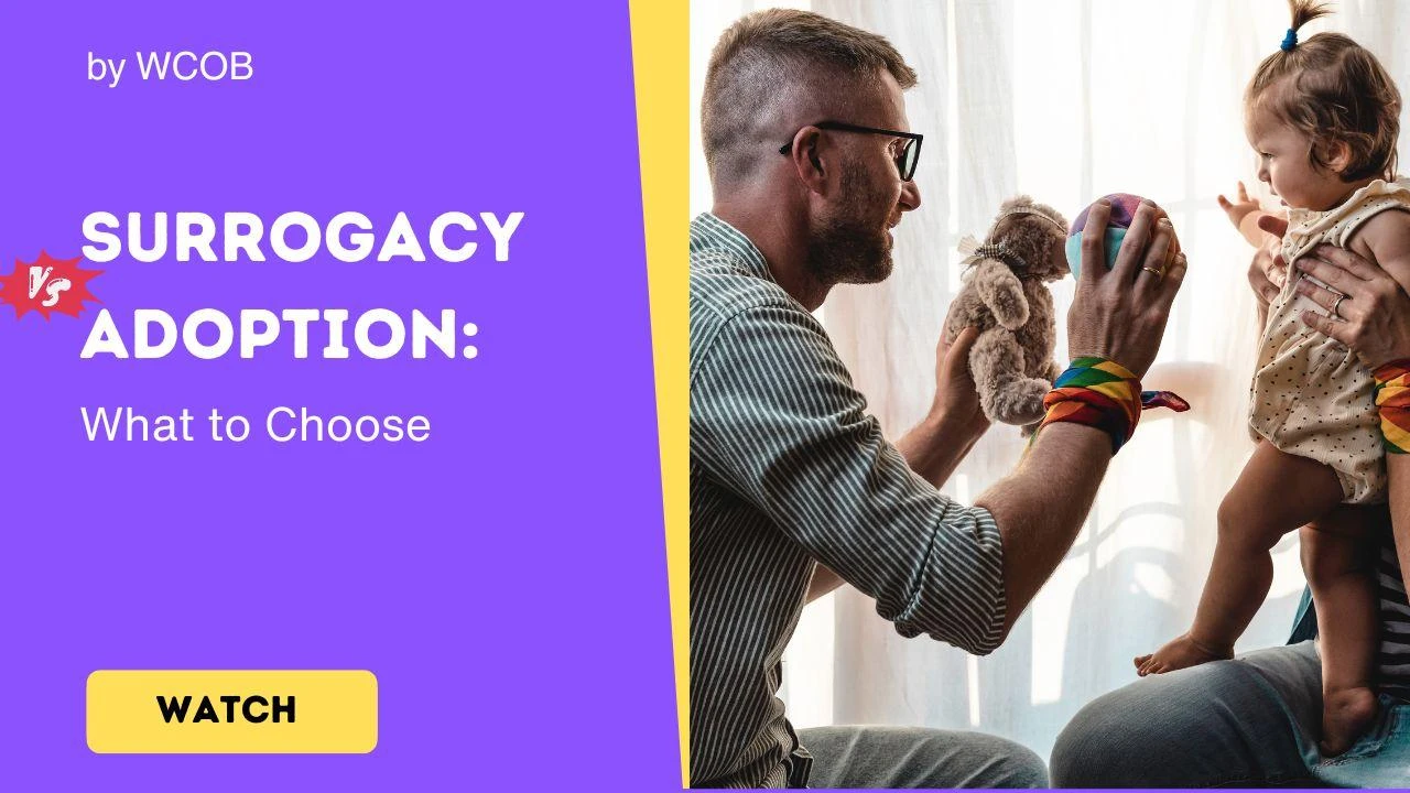 Surrogacy vs. Adoption: What to Choose
